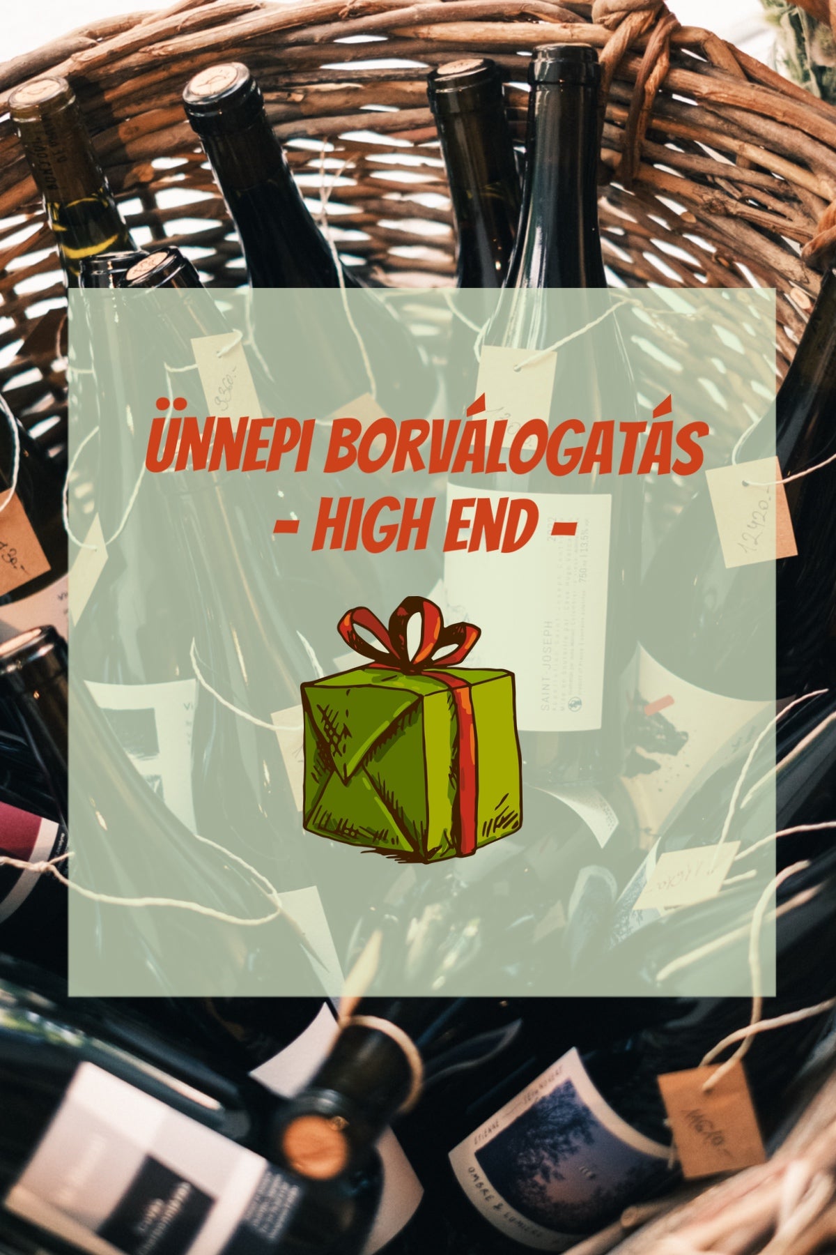 Ünnepi borválogatás - High End